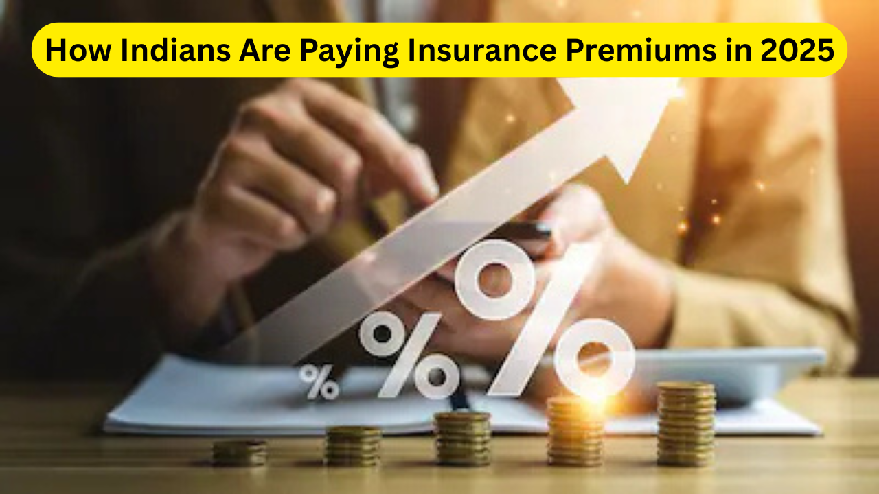 How Indians Are Paying Insurance Premiums in 2025: UPI, Credit Cards, and Monthly Plans Lead the Way How to Use Digital Modes to Pay Insurance Premiums