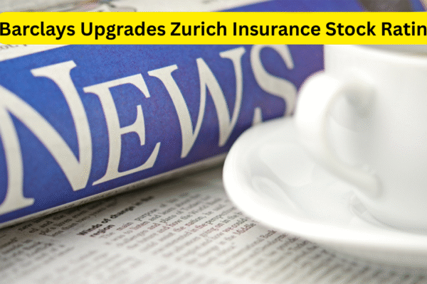 Barclays Upgrades Zurich Insurance Stock Rating